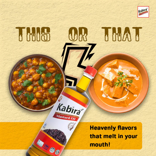This or That? Why Not Both with Kabira Mustard Oil!